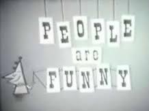 People, funny?