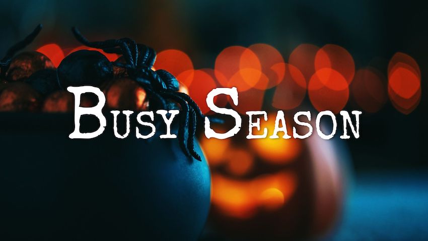 My busy season?